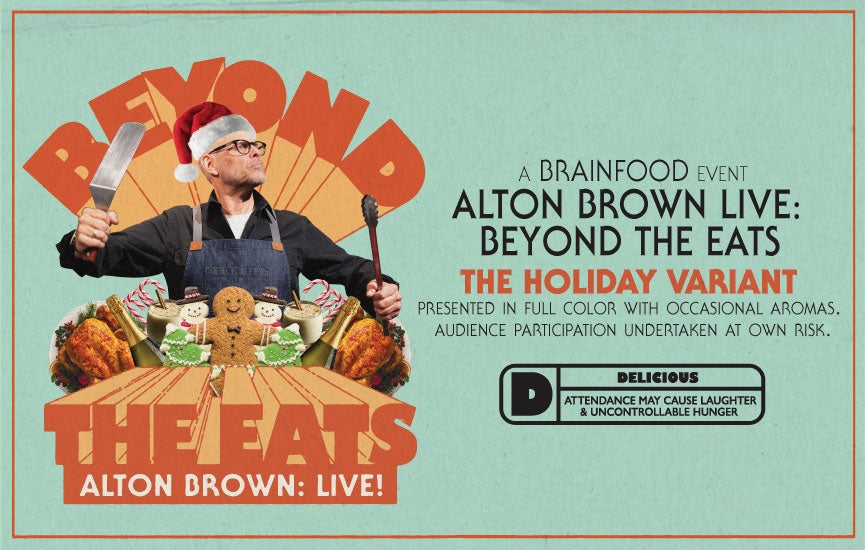 Alton Brown Live Beyond The Eats The Holiday Variant Lyric Baltimore