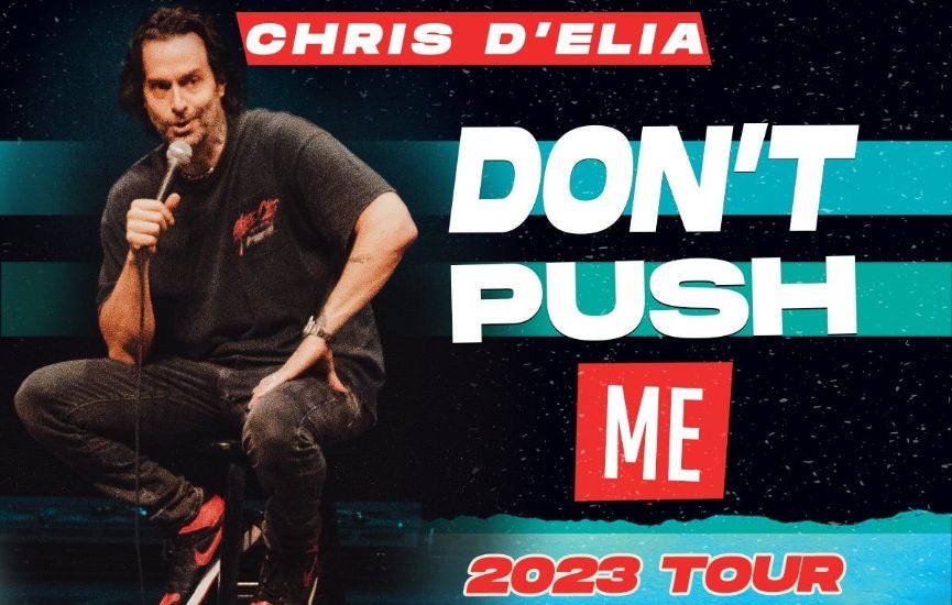 Chris D'Elia: Don't Push Me