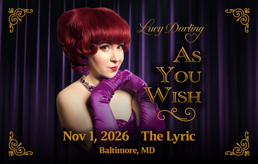 More Info for Lucy Darling: As You Wish